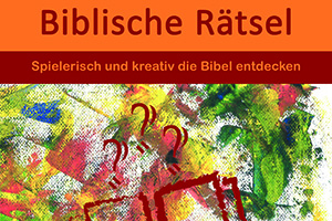 Biblische Rätsel / Bibelwerk Linz