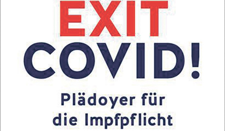 Hubert Niedermayr: Exit Covid! Plädoyer für die Impfpflicht. Ueberreuter, 176 Seiten, € 16,–. 