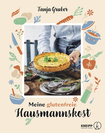 Tanja Gruber, Meine glutenfreie Hausmannskost, Kneipp-Verlag, Wien 2022, 176 Seiten, € 27,–