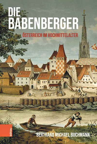 Bertrand Michael Buchmann: Die Babenberger. Österreich im Hochmittelalter. Böhlau Verlag, Wien 2024, 246 S., € 33,–