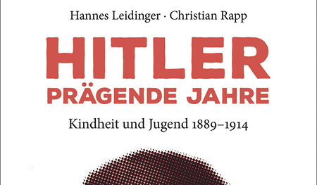 Hannes Leidinger, Christian Rapp: Hitler – Prägende Jahre. Kindheit und Jugend 1889–1914. 